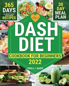 Dash Diet Cookbook for Beginners - Baker, Sheila J.