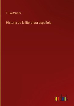 Historia de la literatura española - Boutervvek, F.