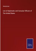 List of Diplomatic and Consular Officers of The United States