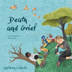 Children in Our World: Death and Grief - Spilsbury, Louise