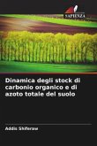 Dinamica degli stock di carbonio organico e di azoto totale del suolo