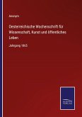 Oesterreichische Wochenschrift für Wissenschaft, Kunst und öffentliches Leben