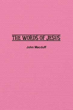 The Words of Jesus - Macduff, John