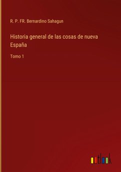 Historia general de las cosas de nueva España