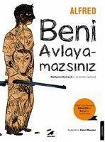 Beni Avlayamazsin - Alfred