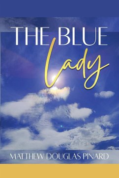The Blue Lady - Pinard, Matthew Douglas