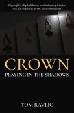 Crown: Playing in the Shadows