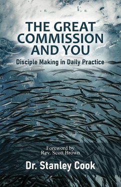 The Great Commission and You - Cook, Stanley C.