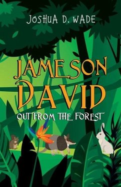 Jameson David: Out From the Forest - D. Wade, Joshua