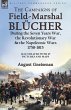 The Campaigns of Field-Marshal Blücher... - Bild 1