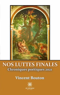 Nos luttes finales - Vincent Bouton