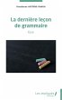 La dernière leçon de grammaire - Bild 1