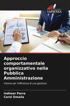 Approccio comportamentale organizzativo nella Pubblica Amministrazione - Parra, Indimar;Omaña, Carol