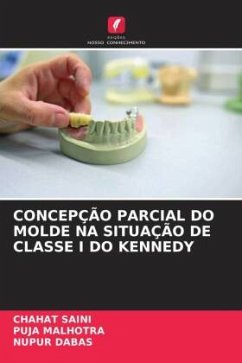 CONCEPÇÃO PARCIAL DO MOLDE NA SITUAÇÃO DE CLASSE I DO KENNEDY - SAINI, Chahat;MALHOTRA, Puja;DABAS, Nupur