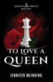 To Love a Queen