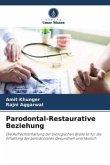 Parodontal-Restaurative Beziehung