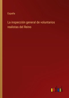 La inspección general de voluntarios realistas del Reino - España