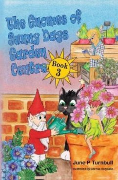 The Gnomes of Sunny Days Garden Centre - P Turnbull, June