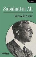 Kuyucakli Yusuf - Ali, Sabahattin