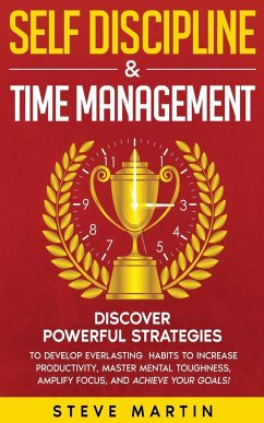 Self Discipline & Time Management - Martin, Steve