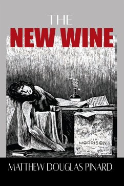 The New Wine - Pinard, Matthew Douglas