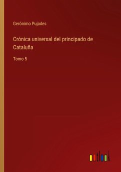 Crónica universal del principado de Cataluña