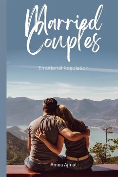 Married Couples - Emotional Regulation - Ajmal, Amna