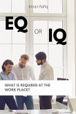 EQ or IQ- What is required at the work place?
