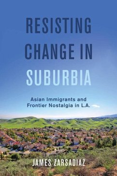 Resisting Change in Suburbia - Zarsadiaz, James