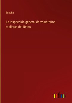 La inspección general de voluntarios realistas del Reino