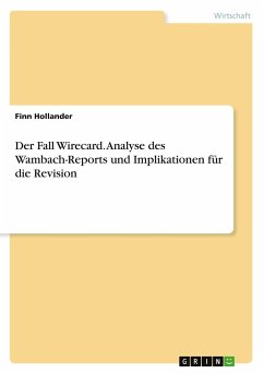 Der Fall Wirecard. Analyse des Wambach-Reports und Implikationen für die Revision