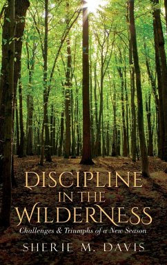 Discipline in the Wilderness - Davis, Sherie M.