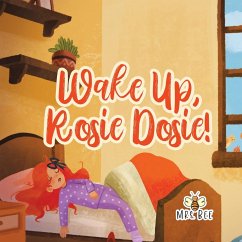 Wake Up, Rosie Dosie! - Bee