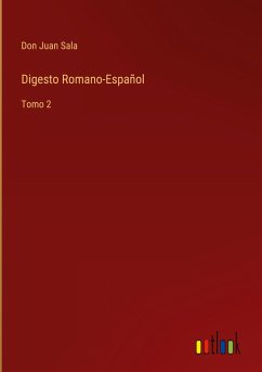 Digesto Romano-Español - Sala, Don Juan