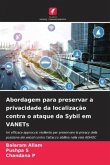 Abordagem para preservar a privacidade da localização contra o ataque da Sybil em VANETs