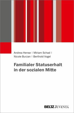 Wie Statuserhalt in der Generationenfolge gelingt (eBook, PDF) - Hense, Andrea; Schad, Miriam; Burzan, Nicole; Vogel, Berthold