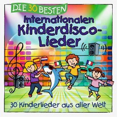 Die 30 besten internationalen Kinderdisco-Lieder - Various