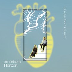 An Deinem Herzen - Laria & Lukas Dopfer