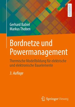 Bordnetze und Powermanagement - Babiel, Gerhard;Thoben, Markus