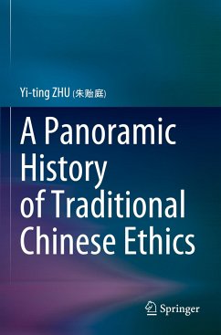 A Panoramic History of Traditional Chinese Ethics - ZHU (???), Yi-ting