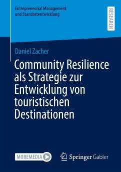 Community Resilience als Strategie zur Entwicklung von touristischen Destinationen - Zacher, Daniel