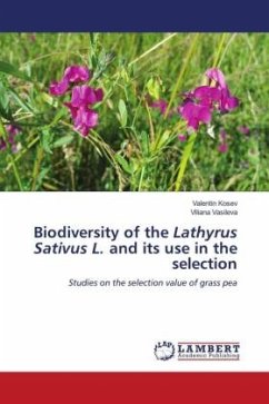 Biodiversity of the Lathyrus Sativus L. and its use in the selection - Kosev, Valentin;Vasileva, Viliana