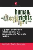 O papel do Direito Internacional na promoção da Paz e da Justiça