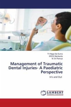 Management of Traumatic Dental Injuries- A Paediatric Perspective - Suma, TV Naga Sai;Manikanta, SRDS;Ramya, M. Sri