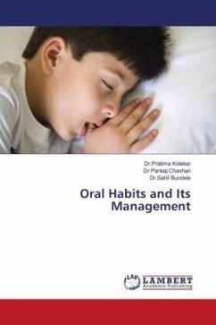 Oral Habits and Its Management - Kolekar, Dr.Pratima;Chavhan, Dr.Pankaj;Bundele, Dr.Sahil