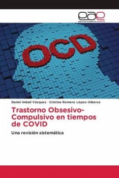 Trastorno Obsesivo-Compulsivo en tiempos de COVID - Imbali Vázquez, Daniel;Romero López-Alberca, Cristina