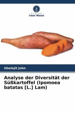 Analyse der Diversität der Süßkartoffel (Ipomoea batatas [L.] Lam) - John, Ubelejit
