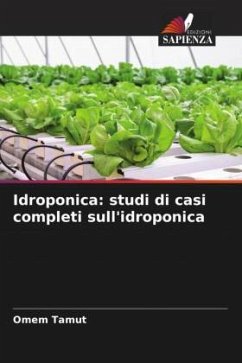 Idroponica: studi di casi completi sull'idroponica - Tamut, Omem