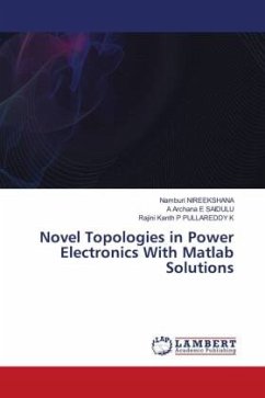 Novel Topologies in Power Electronics With Matlab Solutions