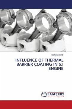 INFLUENCE OF THERMAL BARRIER COATING IN S.I ENGINE